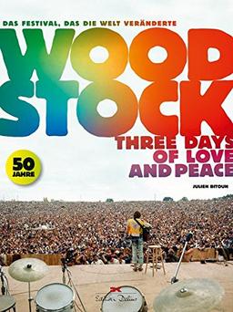 Woodstock: Three Days of Love and Peace