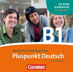 Pluspunkt Deutsch - Neue Ausgabe: B1: Teilband 1 - CD