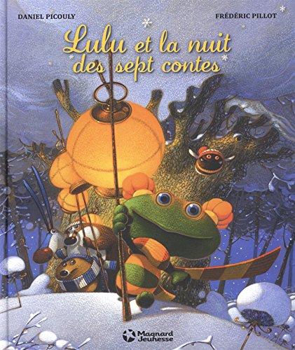 Lulu Vroumette. Lulu et la nuit des sept contes