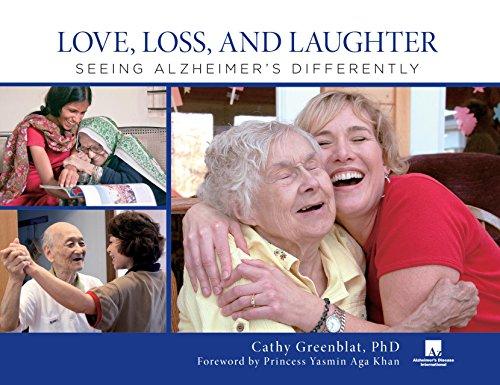 Greenblat, C: Love, Loss, and Laughter: Seeing Alzheimer's Differently