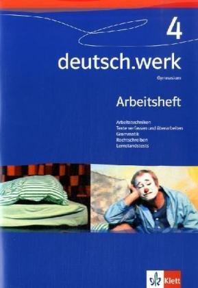 deutsch.werk. Arbeitsbuch für Gymnasien: deutsch.werk 4. Arbeitsheft. Gymnasium. 8. Schuljahr: BD 4