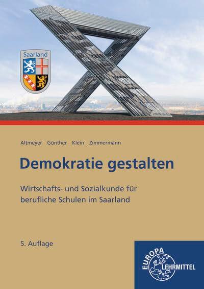 Demokratie gestalten - Saarland: Wirtschafts- und Sozialkunde für berufliche Schulen im Saarland