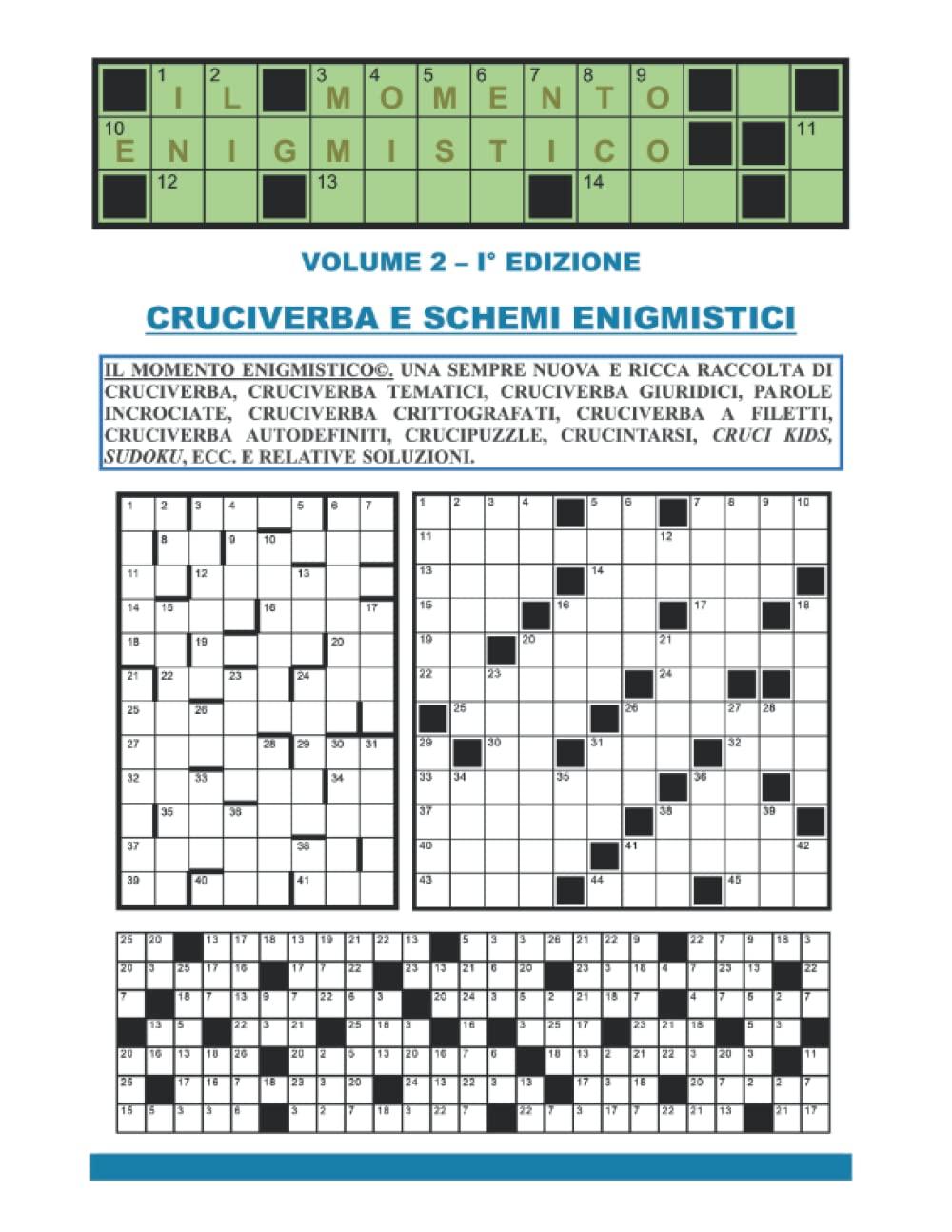 IL MOMENTO ENIGMISTICO - VOLUME 2: Per tutti gli appassionati di enigmistica - Formato grande 21,59 cm. x 27,94 cm. - Tanti giochi enigmistici con le relative soluzioni (MOMENTI LUDICI)