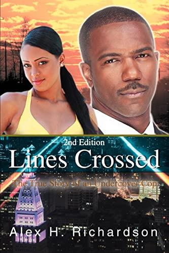 Lines Crossed: The True Story of an Undercover Cop