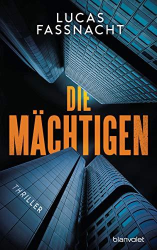 Die Mächtigen: Thriller