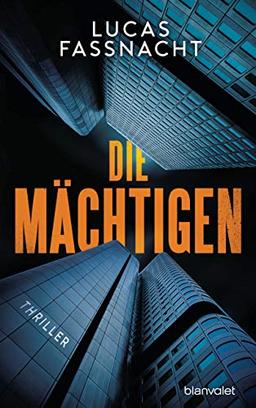 Die Mächtigen: Thriller