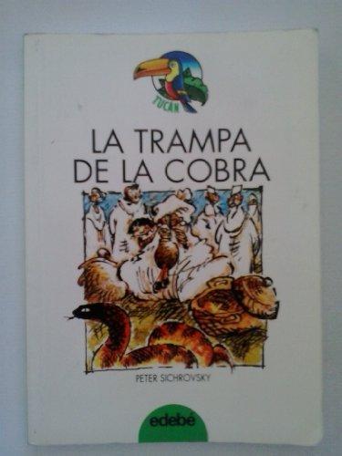 La trampa de la cobra