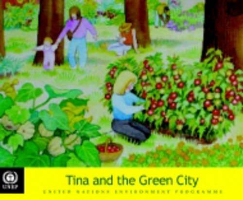 Tina and the Green City (Tunza Environmental Series for Children)