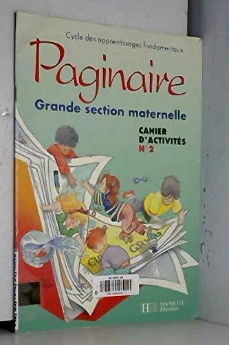 Paginaire, grande section maternelle : cahier d'activité 2