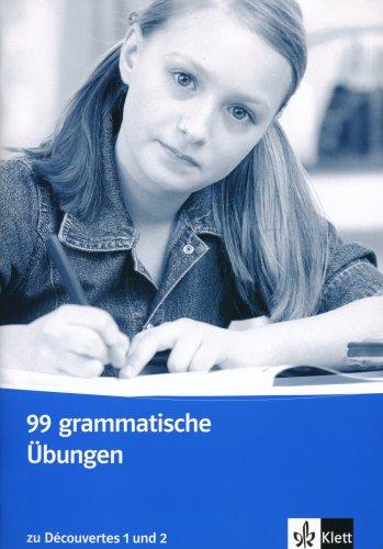 Découvertes: Decouvertes. 99 grammatische Übungen: Zu Bd. 1 und 2