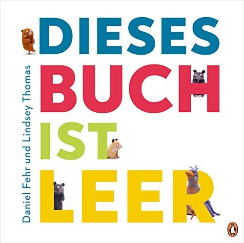 Dieses Buch ist LEER: Bilderbuch mit Ausklappseiten für Kinder ab 4 Jahren