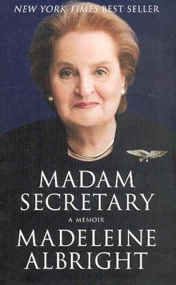 Madam Secretary: A Memoir