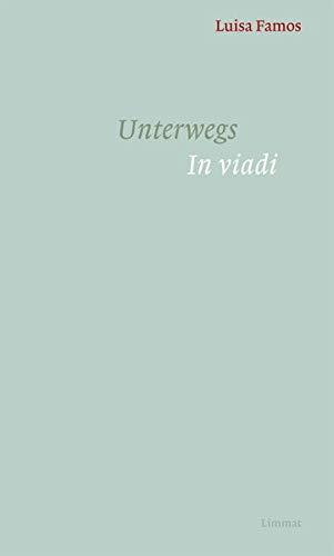 Unterwegs / In viadi: Gedichte Rätoromanisch und Deutsch