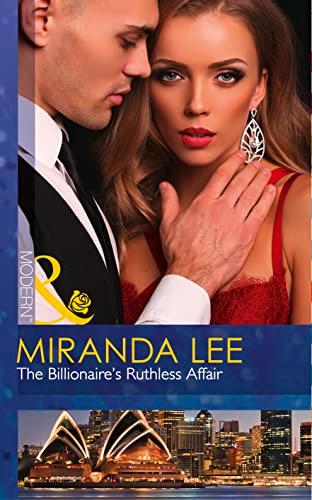 The Billionaire's Ruthless Affair (Rich, Ruthless and Renowned, Band 2)