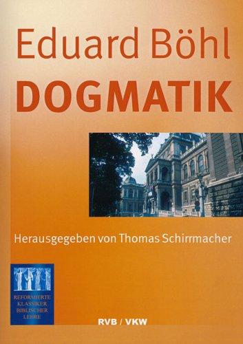 Dogmatik (Theologische Nachfahren Luthers und Calvins)