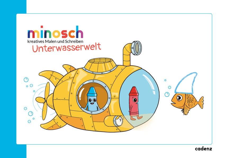 minosch – Unterwasserwelt: kreatives Malen und Schreiben (minosch: kreatives Malen und Schreiben)