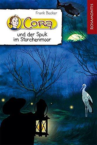 Cora und der Spuk im Storchenmoor