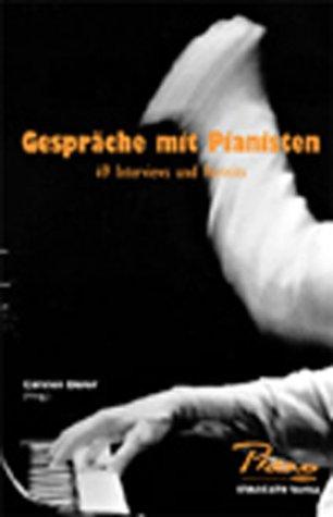 Gespräche mit Pianisten: In Interviews und Porträts