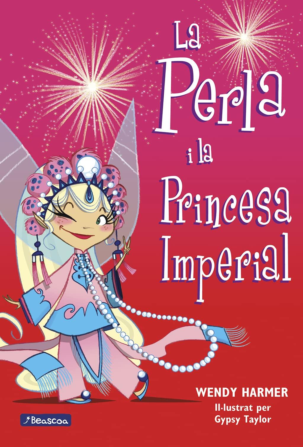 La Perla 17. La Perla i la princesa imperial (Primeres lectures, Band 17)