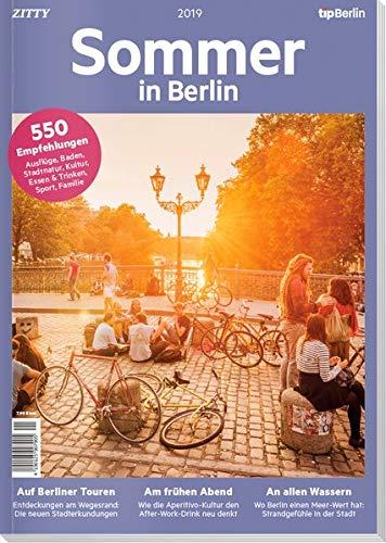 Sommer in Berlin 2019: 550 Tipps und Adressen für den Sommer in Berlin