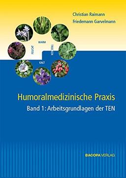 Humoralmedizinische Praxis. 2 Bände.: Band 1: Arbeitsgrundlagen der TEN. Band 2: Arzneitherapie.