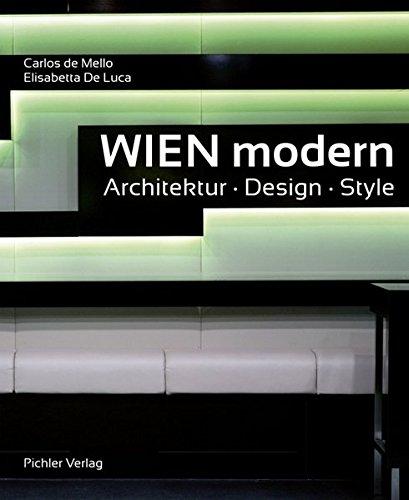 Wien modern: Architektur . Design . Style