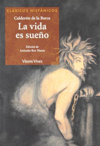 La vida es sueño (Clásicos Hispánicos)