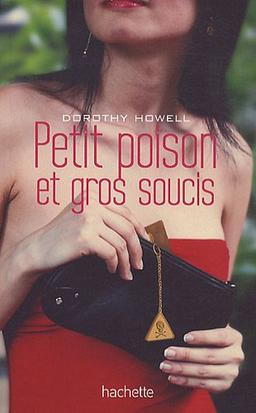 Petit poison et gros soucis