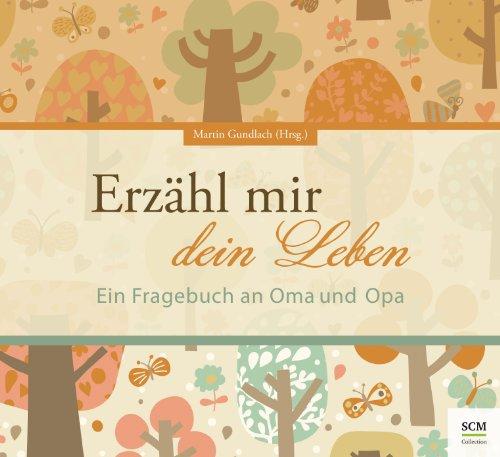 Erzähl mir dein Leben - Edition LaVita: Ein Fragebuch an Oma und Opa