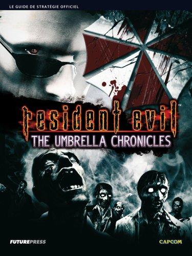 GUIDE RESIDENT EVIL: THE UMBRELLA CHRONICLES by