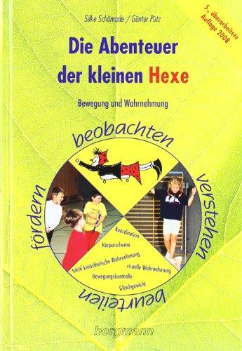 Die Abenteuer der kleinen Hexe: Bewegung und Wahrnehmung beobachten, verstehen, beurteilen, fördern