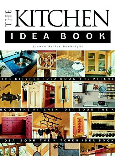 The Kitchen Idea Book