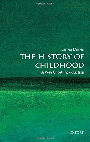 The History of Childhood: A Very Short Introduction (Very Short Introductions)