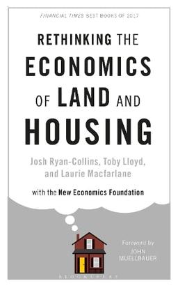 Rethinking the Economics of Land and Housing