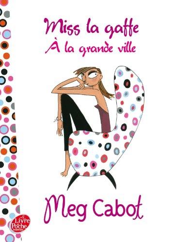 Miss la gaffe !. Vol. 2. Miss la gaffe à la grande ville