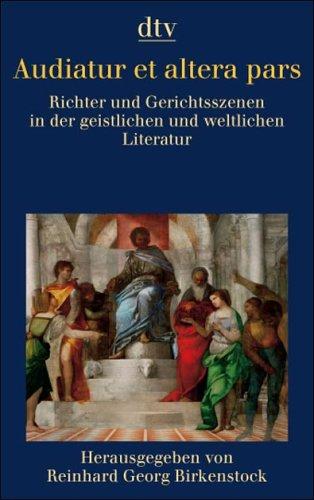 Audiatur et altera pars: Richter und Gerichtsszenen in der geistlichen und weltlichen Literatur