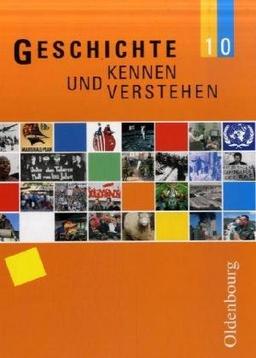 Geschichte kennen und verstehen - neu. Ausgabe für sechsstufige Realschulen in Bayern: Geschichte kennen und verstehen B 10. (Lernmaterialien)