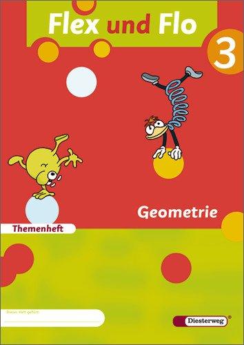 Flex und Flo - Ausgabe 2007: Themenheft Geometrie 3: Verbrauchsmaterial