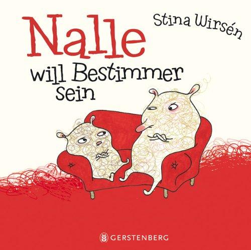 Nalle will Bestimmer sein