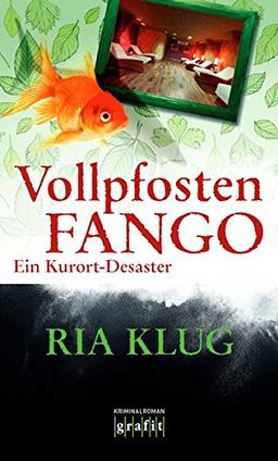 Vollpfostenfango. Ein Kurort-Desaster