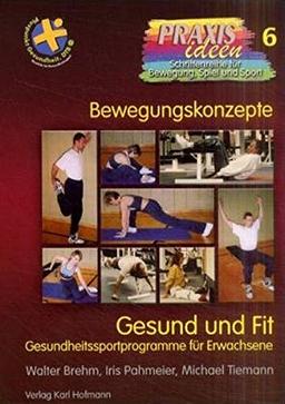 Gesund und Fit. Gesundheitsprogramme für Erwachsene