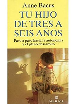 Tu hijo de tres a seis años (NIÑOS Y ADOLESCENTES)