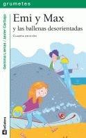 Emi y Max y las ballenas desorientadas (Grumetes, Band 82)