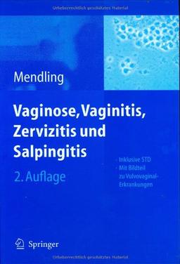 Vaginose, Vaginitis, Zervizitis und Salpingitis