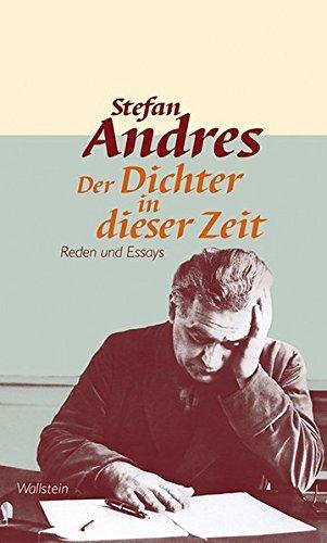 Werke in Einzelausgaben / Der Dichter in dieser Zeit: Reden und Essays