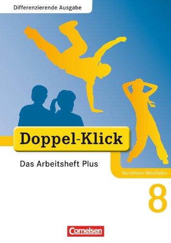 Doppel-Klick - Differenzierende Ausgabe Nordrhein-Westfalen: 8. Schuljahr - Das Arbeitsheft Plus