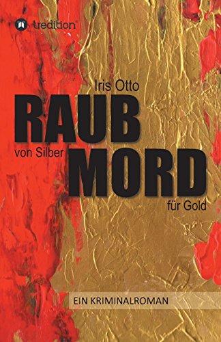 RAUB von Silber MORD für Gold (Ebbelheim am Taunus-Krimis)