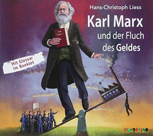 Karl Marx und der Fluch des Geldes (Geniale Denker und Erfinder)