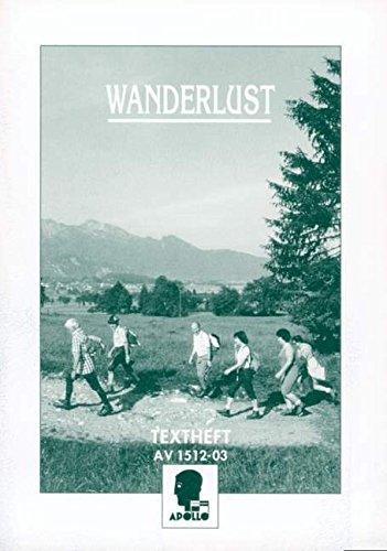 Wanderlust: Eine Sammlung deutscher Lieder. Textheft.