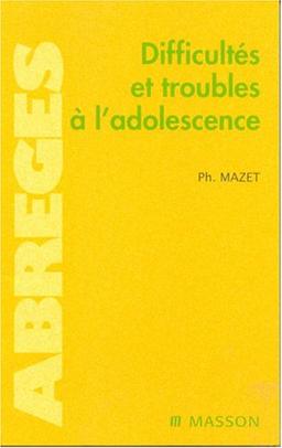 Difficultés et troubles à l'adolescence